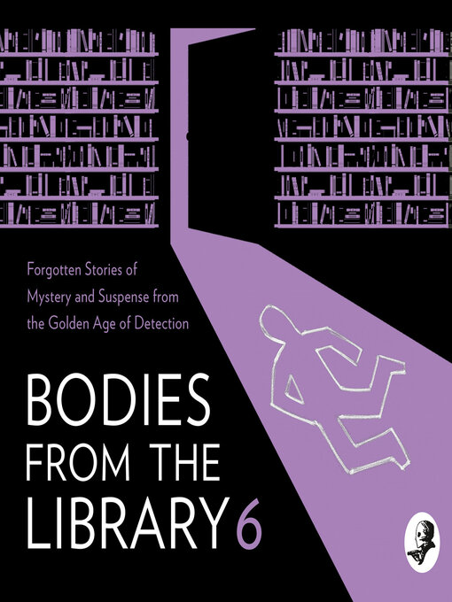 Title details for Bodies from the Library 6 by Tony Medawar - Available